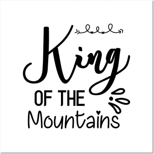 king of the mountains Posters and Art